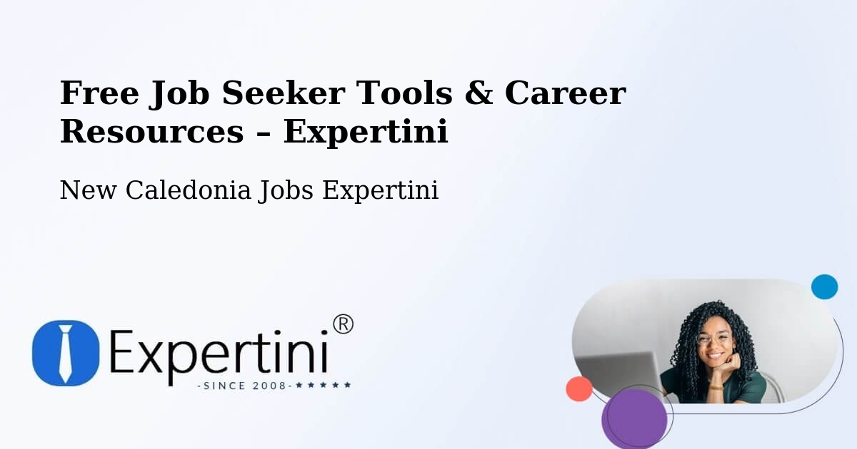 Free Job Seeker Tools & Career Resources – Gossanat - Gossanat, New Caledonia Jobs Expertini