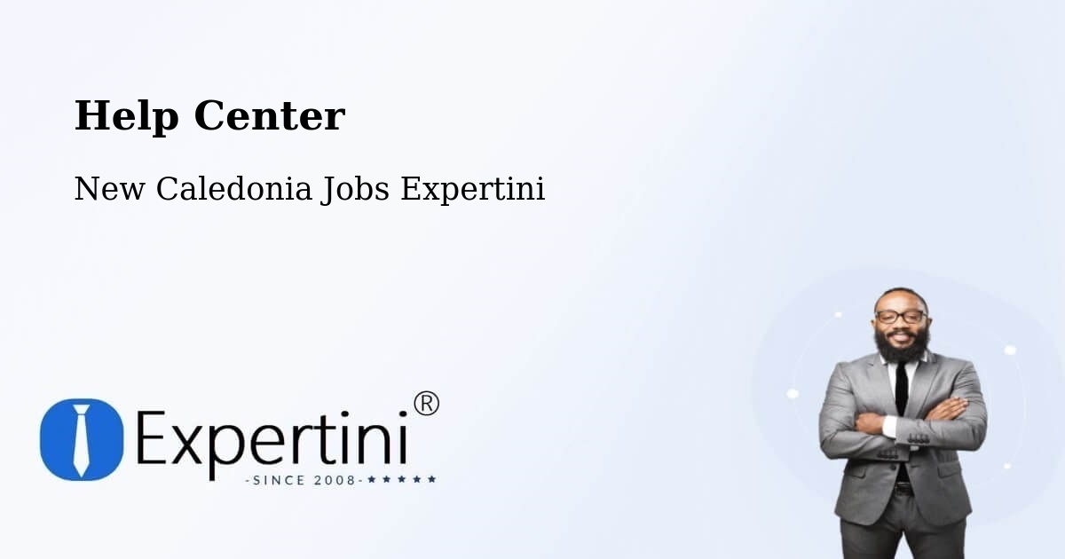Help Center – Gossanat - New Caledonia Jobs Expertini